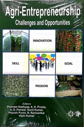 Agri-Entrepreneurship : Challenges and Opportunities